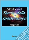Teorie dello spaziotempo. E-book. Formato PDF ebook