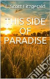 This side of paradise. E-book. Formato EPUB ebook