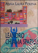 Leandro chiama spazio. E-book. Formato EPUB ebook