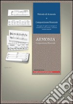 Metodo di armonia e composizione musicale. E-book. Formato PDF ebook