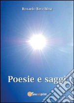 Poesie e Saggi. E-book. Formato EPUB ebook