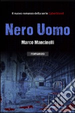 Nero uomo. E-book. Formato EPUB ebook