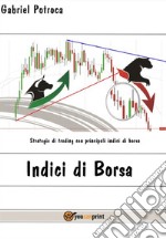 Indici di Borsa. E-book. Formato EPUB ebook