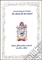 Le storie de me nono. E-book. Formato PDF ebook