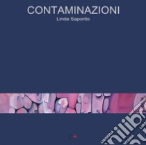 Contaminazioni. E-book. Formato PDF ebook di Linda Saporito