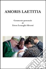 Amoris Laetitia. Un commento. E-book. Formato PDF