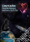 Coeurs pulsar dans les signaux multivers de l'infini. E-book. Formato EPUB ebook di Giuseppe DJoNemesis Ciucci