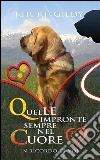 Quelle impronte sempre nel cuore. In ricordo di voi. E-book. Formato EPUB ebook