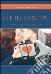 La Bella Gioventù. Seconda parte: amori adolescenziali. E-book. Formato EPUB ebook di Eugenia Guerrieri