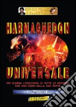 Harmaghedon universale - Quarto e ultimo libro della serie: Harmaghedon universale. E-book. Formato EPUB ebook