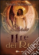 Dario 'Il re dei re'. E-book. Formato EPUB