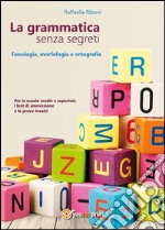 La grammatica senza segreti. E-book. Formato EPUB ebook