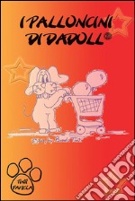 I palloncini di Dadoll. E-book. Formato PDF ebook