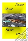 Pensieri velenosi. E-book. Formato PDF ebook di Vittorio Ravinale