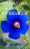 La natura e le sue meraviglie. E-book. Formato EPUB ebook