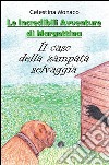 Il caso della zampata selvaggia. Le incredibili avventure di Margottina. E-book. Formato EPUB ebook