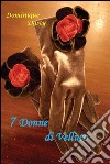 7 donne di velluto. E-book. Formato EPUB ebook