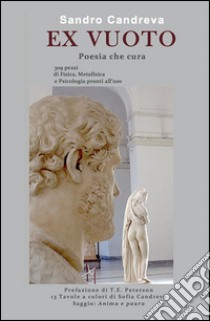 Ex vuoto, poesia che cura. E-book. Formato PDF ebook di Sandro Candreva
