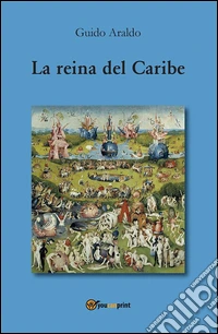 La reina del Caribe. E-book. Formato PDF ebook