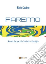 Faremo. E-book. Formato EPUB ebook