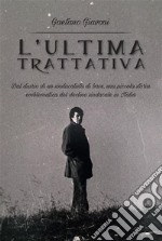 L'ultima trattativa. E-book. Formato EPUB ebook