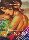 Il frastuono del silenzio. E-book. Formato EPUB ebook di Stefania Codeluppi