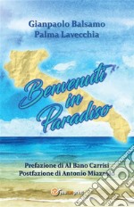 Benvenuti in Paradiso. E-book. Formato PDF ebook