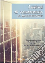 Lezioni di condominio. Le maggioranze. E-book. Formato PDF ebook