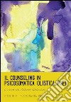Il counseling in psicosomatica olistica PNEI. E-book. Formato PDF ebook