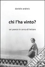 Chi l'ha vinto?. E-book. Formato PDF ebook