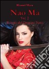 Nao Ma vol. 2 - Il regno del Dragone Nero. E-book. Formato PDF ebook di Manuel Mura