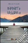 Infinito leggero. E-book. Formato PDF ebook