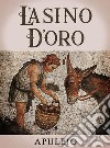 L'asino d'oro. E-book. Formato EPUB ebook di Apuleio