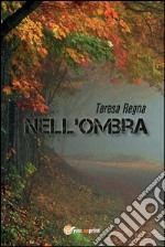 Nell'ombra. E-book. Formato PDF ebook