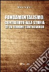 Fondamentalismo: contributo alla storia di un termine controverso. E-book. Formato EPUB ebook