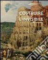 Costruire l'invisibile. E-book. Formato PDF ebook