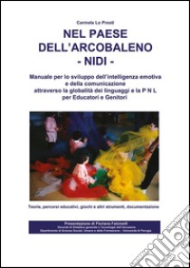 Nel paese dell'Arcobaleno - Nidi. E-book. Formato PDF ebook di Carmela Lo Presti