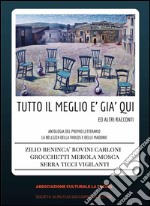 Tutto il meglio è già qui. E-book. Formato PDF ebook