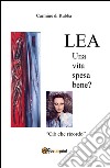 Lea. Una vita spesa bene?. E-book. Formato EPUB ebook