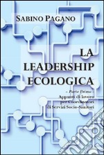 La leadership ecologica. E-book. Formato PDF ebook