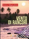 Vento di rancori. E-book. Formato EPUB ebook