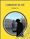 L'omicidio di Aci. E-book. Formato EPUB ebook di Massimo Coco