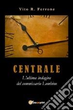 Centrale. E-book. Formato PDF ebook