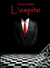 L'ospite: Un thriller a ritmo di tango. E-book. Formato EPUB ebook