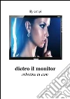Dietro il monitor - Robotine in cam. E-book. Formato PDF ebook di Lily Campi