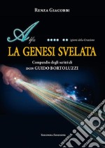 LA GENESI SVELATA - Compendio degli scritti di don GUIDO BORTOLUZZI. E-book. Formato EPUB ebook