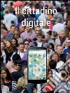 Il cittadino digitale. E-book. Formato PDF ebook