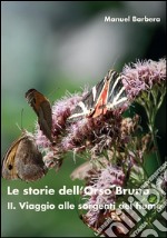 Le storie dell’Orso Bruno. II. Viaggio alle sorgenti del fiume. E-book. Formato PDF ebook