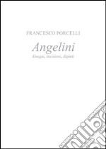 Angelini. E-book. Formato PDF ebook