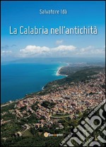 La Calabria nell'antichità. E-book. Formato EPUB ebook